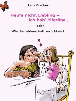 cover image of Heute nicht, Liebling--ich hab' Migräne